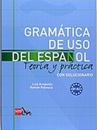 GRAMÁTICA DEL USO DEL ESPANOL INTERMEDIO B1-B2