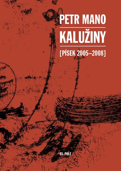 KALUŽINY (PÍSEK 2005-2008)