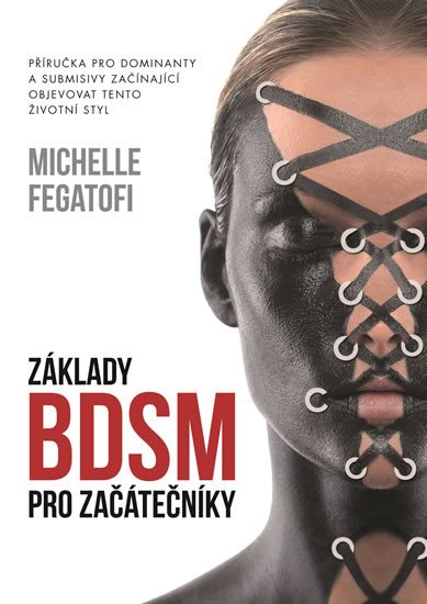 ZÁKLADY BDSM PRO ZAČÁTEČNÍKY