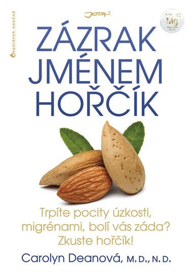 ZÁZRAK JMÉNEM HOŘČÍK