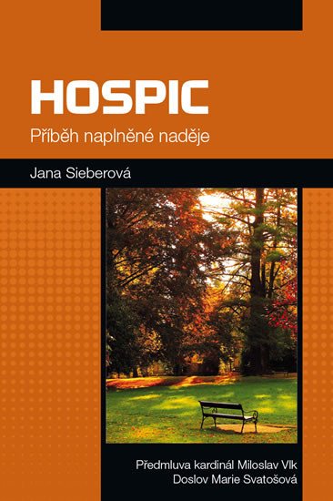 HOSPIC - PŘÍBĚH NAPLNĚNÉ NADĚJE