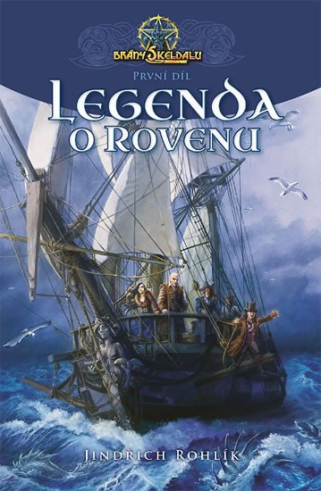 LEGENDA O ROVENU (BRÁNY SKELDALU 1)