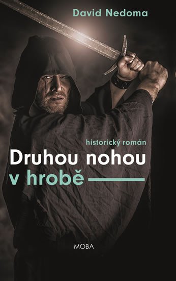 DRUHOU NOHOU V HROBĚ