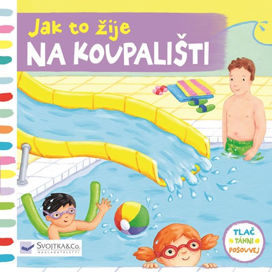 JAK TO ŽIJE NA KOUPALIŠTI