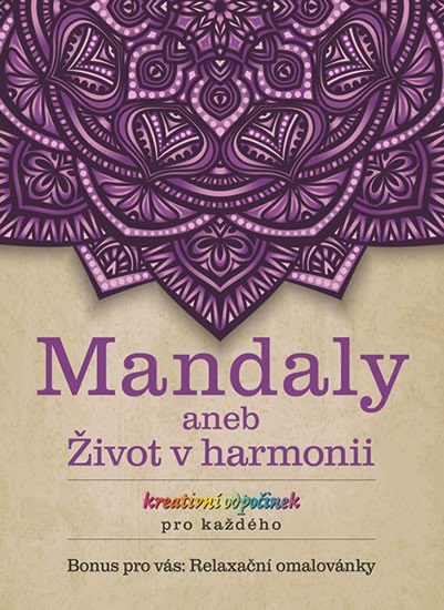 MANDALY ANEB ŽIVOT V HARMONII