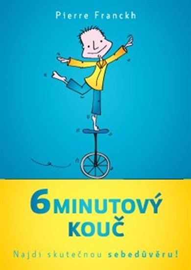 6MINUTOVÝ KOUČ NAJDI SKUTEČNOU SEBEDŮVĚRU