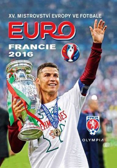 EURO 2016 FRANCIE - XV. MISTROVSTVÍ EVROPY VE FOTBALE