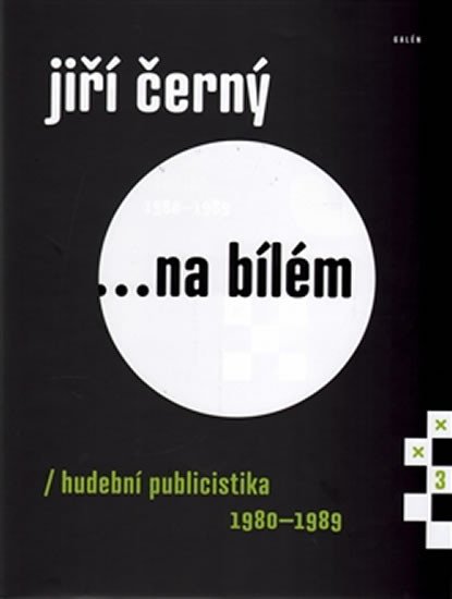 JIŘÍ ČERNÝ... NA BÍLÉM 3 (1980-1989)