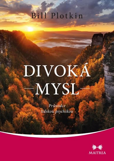 DIVOKÁ MYSL - PRŮVODCE LIDSKOU PSYCHIKOU