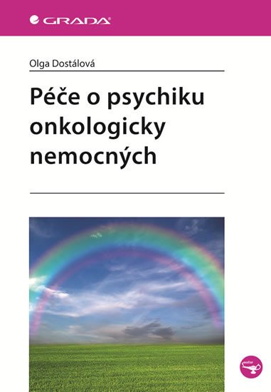 PÉČE O PSYCHIKU ONKOLOGICKY NEMOCNÝCH