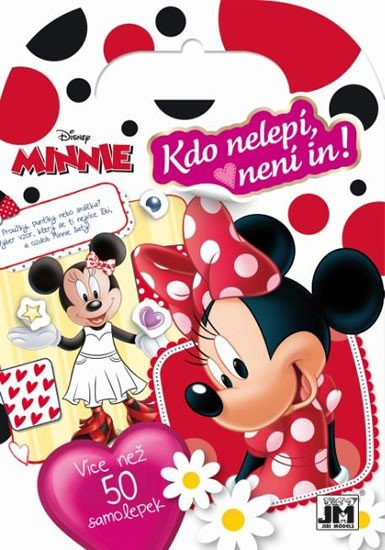 MINNIE /KDO NELEPÍ, NENÍ IN!/