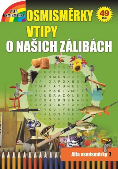 OSMISMĚRKY 7 - O NAŠICH ZÁLIBÁCH