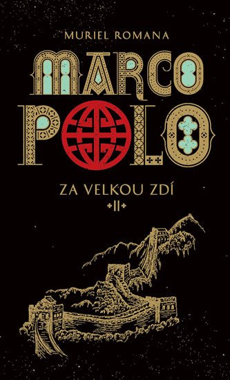 MARCO POLO II - ZA VELKOU ZDÍ