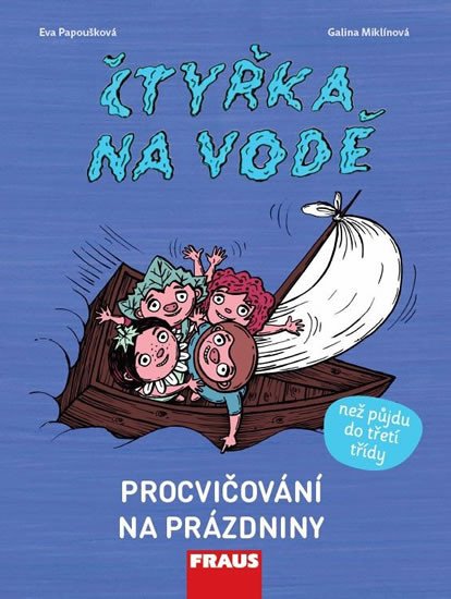 ČTYŘKA NA VODĚ - PROCVIČOVÁNÍ NA PRÁZDNINY (NEŽ PŮJDU DO 3.)