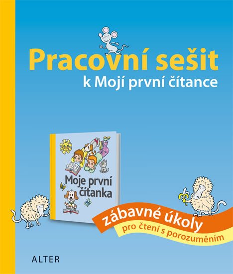 PRACOVNÍ SEŠIT K MOJÍ PRVNÍ ČÍTANCE