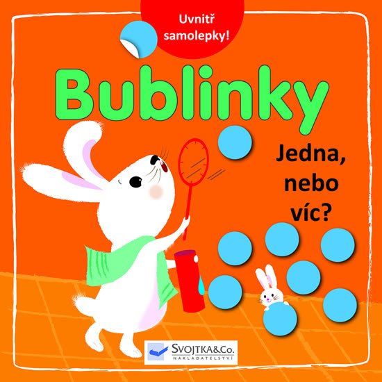 BUBLINKY - JEDNA, NEBO VÍC?