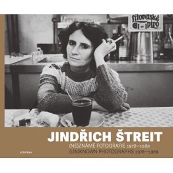 JINDŘICH ŠTREIT - (NE)ZNÁMÉ FOTOGRAFIE 1978-1989