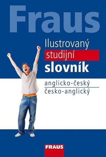 ILUSTROVANÝ STUDIJNÍ SLOVNÍK ANGLICKO ČESKÝ ČESKO ANGLICKÝ