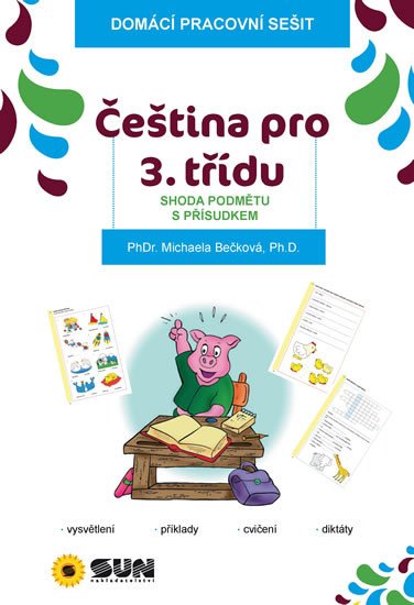 ČEŠTINA PRO 3. TŘÍDU - SHODA PODMĚTU S PŘÍSUDKEM