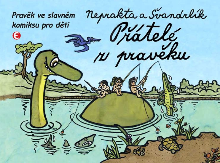 PŘÁTELÉ Z PRAVĚKU - 2. VYDÁNÍ