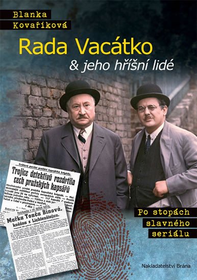 RADA VACÁTKO & JEHO HŘÍŠNÍ LIDÉ