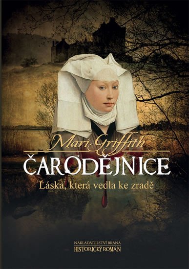 ČARODĚJNICE - LÁSKA, KTERÁ VEDLA KE ZRADĚ