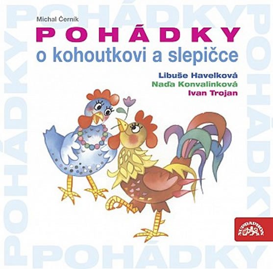 POHÁDKY O KOHOUTKOVI A SLEPIČCE