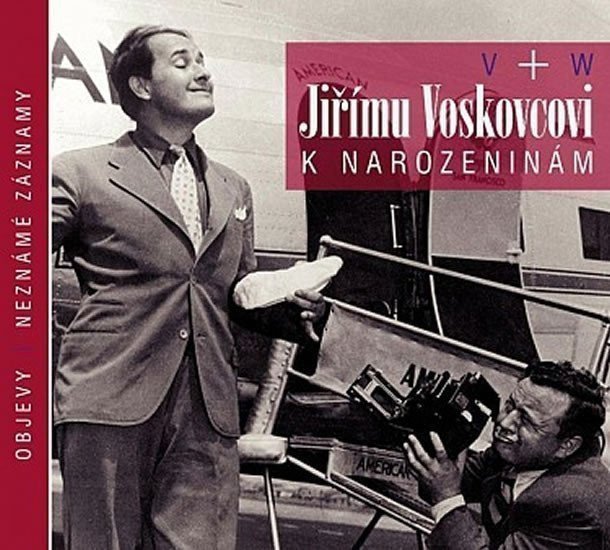 CD V W JIŘÍMU VOSKOVCOVI K NAROZENINÁM