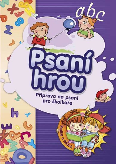 PSANÍ HROU - PŘÍPRAVA NA PSANÍ PRO ŠKOLKAŘE