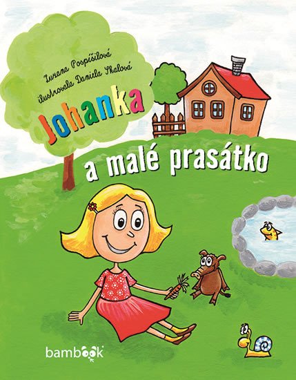 JOHANKA A MALÉ PRASÁTKO