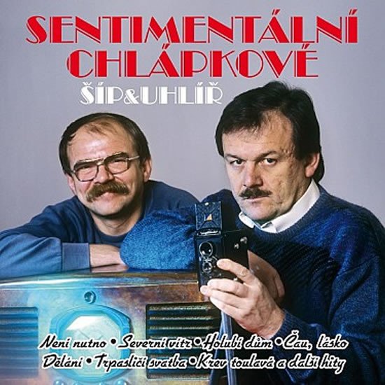 CD ŠÍP A UHLÍŘ - SENTIMENTÁLNÍ CHLÁPKOVÉ 2010