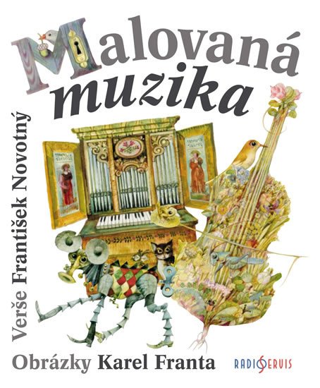 MALOVANÁ MUZIKA  (IL. KAREL FRANTA)