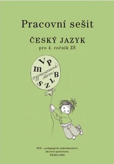 ČESKÝ JAZYK PRO 4.ROČNÍK PRACOVNÍ SEŠIT