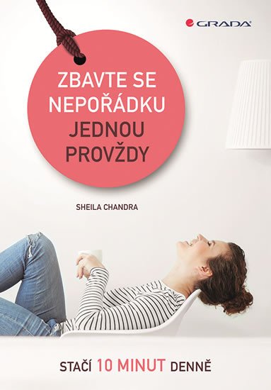 ZBAVTE SE NEPOŘÁDKU JEDNOU PROVŽDY