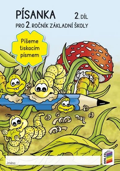 PÍSANKA PRO 2.ROČNÍK ZŠ 2. DÍL PÍŠEME TISKACÍM PÍSMEM 2-49