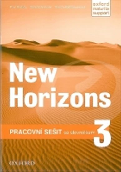 NEW HORIZONS 3.PRACOVNÍ SEŠIT SE SLOVNÍČKEM (A-Č)