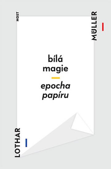 BÍLÁ MAGIE / EPOCHA PAPÍRU