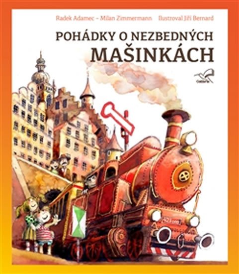 POHÁDKY O NEZBEDNÝCH MAŠINKÁCH