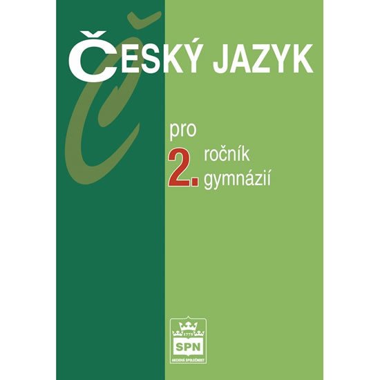 ČESKÝ JAZYK PRO 2.ROČNÍK GYMNÁZIÍ