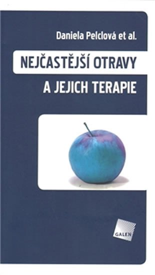 NEJČASTĚJŠÍ OTRAVY A JEJICH TERAPIE