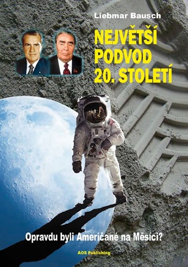 NEJVĚTŠÍ PODVOD 20. STOLETÍ - OPRAVDU BYLI AMERIČANÉ NA MĚS