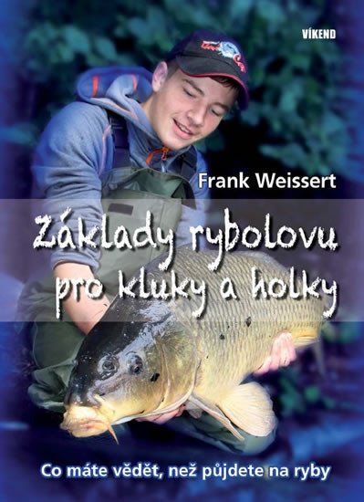 ZÁKLADY RYBOLOVU PRO KLUKY A HOLKY