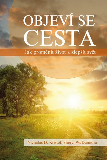 OBJEVÍ SE CESTA - JAK PROMĚNIT ŽIVOT A ZLEPŠIT SVĚT