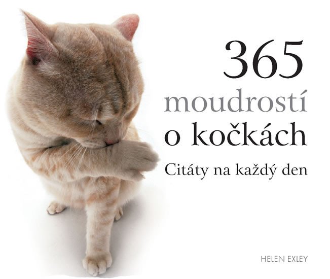 365 MOUDROSTÍ O KOČKÁCH CITÁTY