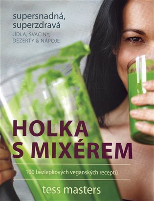 Obálka knihy HOLKA S MIXÉREM od autora Masters Tess