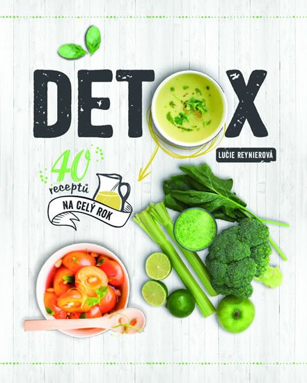 DETOX 40 RECEPTŮ NA CELÝ ROK