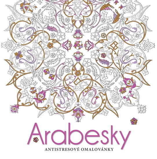 ARABESKY - ANTISTRESOVÉ OMALOVÁNKY