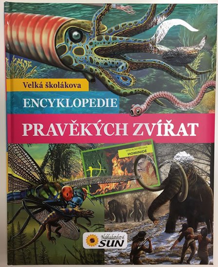 VELKÁ ŠKOLÁKOVA ENCYKLOPEDIE PRAVĚKÝCH ZVÍŘAT