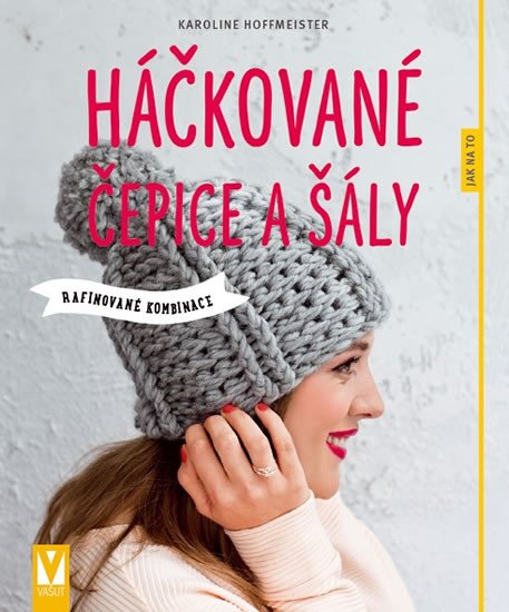 HÁČKOVANÉ ČEPICE A ŠÁLY - RAFINOVANÉ KOMBINACE