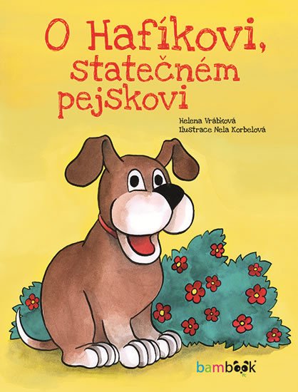 O HAFÍKOVI,STATEČNÉM PEJSKOVI